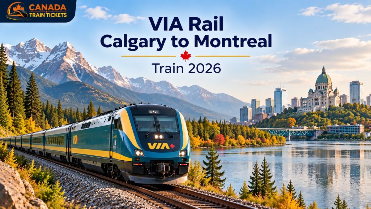VIA Rail Calgary to Montreal Train 2026