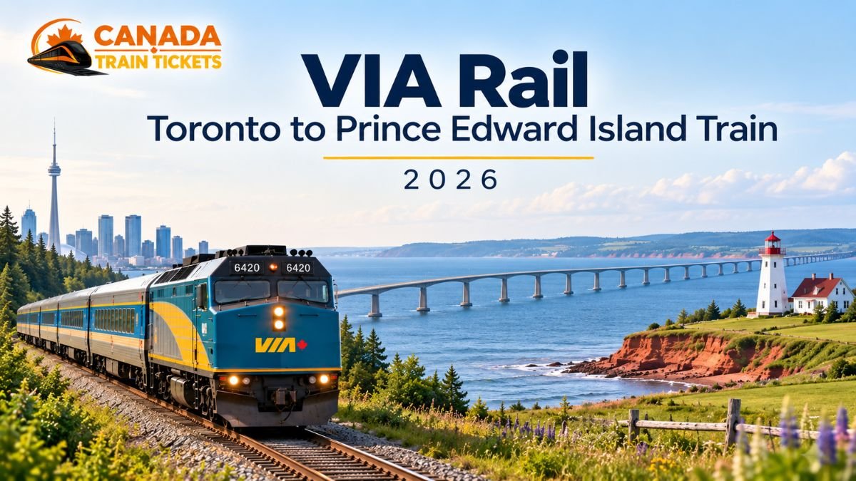 VIA Rail Toronto to Prince Edward Island Train 2026